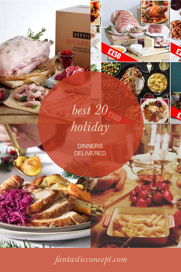 Best 20 Holiday Dinners Delivered Home, Family, Style and Art Ideas